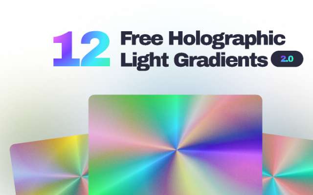 12 Free Holographic Light Gradients 2.0 figma