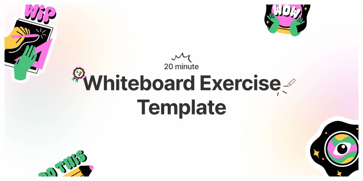Figjam Whiteboard Exercise Template