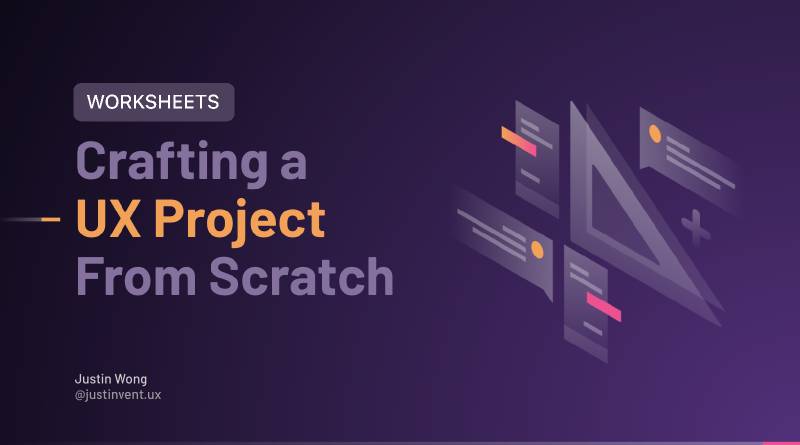 Figma Crafting a UX Project from Scratch: Worksheets | UI4Free
