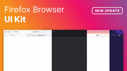 Figma New Firefox Browser UI Kit 2021