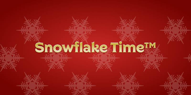 Snowflake Time™